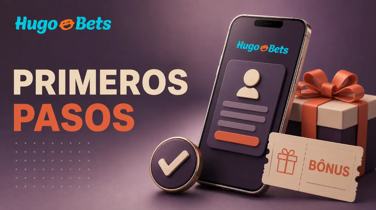 Primeros Pasos y Bono Inicial en Hugobet