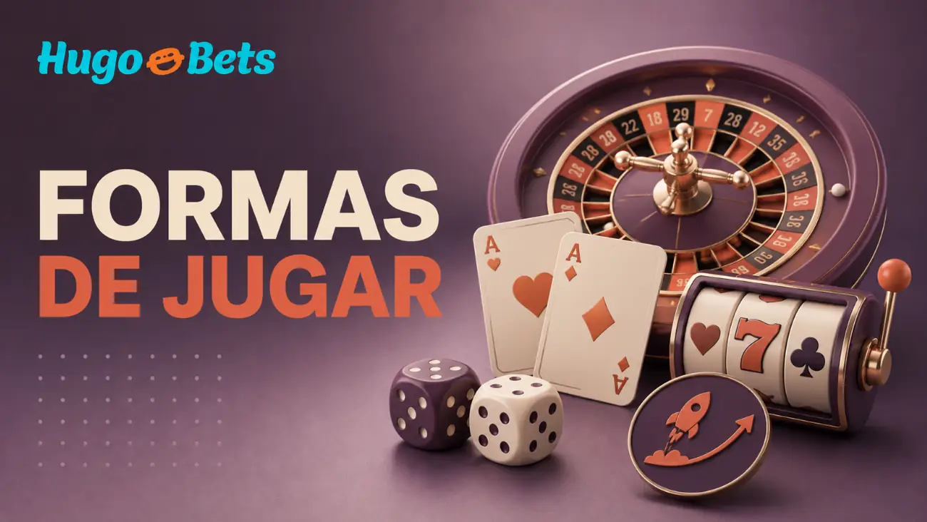 Formas de Jugar en HugoBets Casino