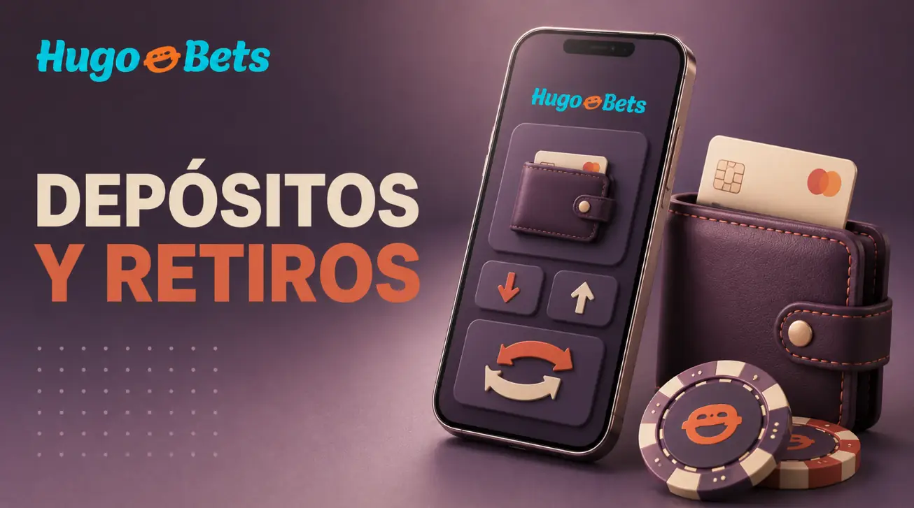 Depósitos y Retiros en Hugo Bets Casino
